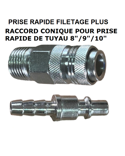 PRISE RAPIDE FILETAGE PLUS RACCORD CONIQUE POUR TUYAU DE AIR 8" 1/4-M